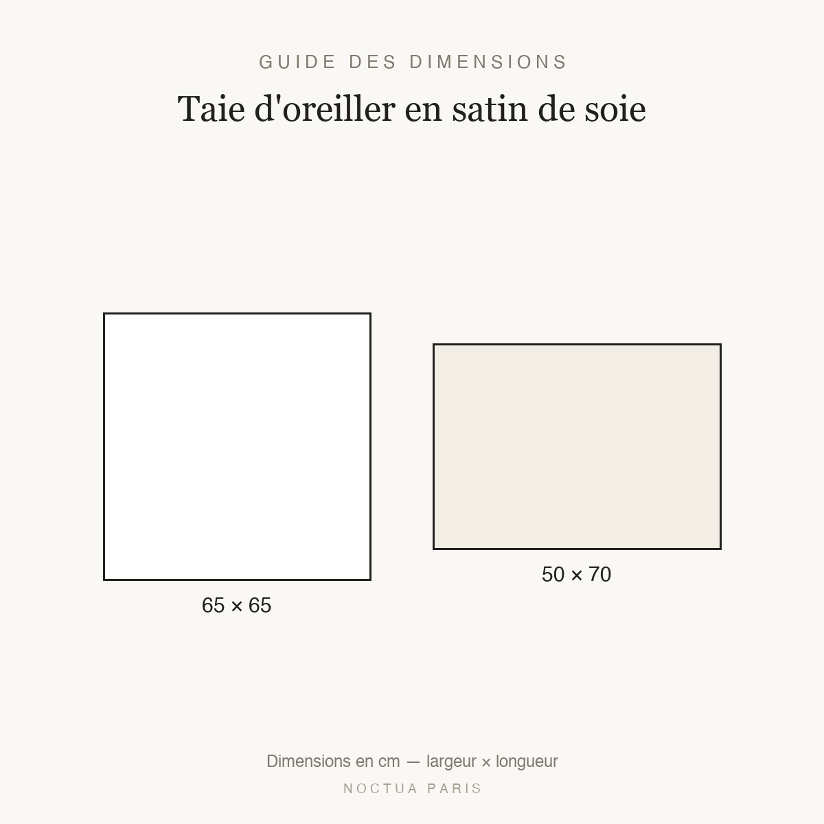 Guide des dimensions taie d'oreiller en satin Noctua Paris, tailles 65x65 et 50x70 cm